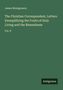 James Montgomery: The Christian Correspondent, Letters Exemplifying the Fruits of Holy Living and the Blessedness, Buch