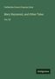 Catherine Grace Frances Gore: Mary Raymond, and Other Tales, Buch
