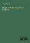 John Mitchell: The Life of Wallenstein, Duke of Friedland, Buch