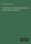 John Francis Davis: The Chinese : A General Description of China and Its Inhabitants, Buch