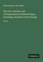 Samuel Pepys: The Life, Journals, and Correspondence of Samuel Pepys, Including a Narrative of his Voyage, Buch