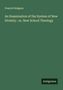Francis Hodgson: An Examination of the System of New Divinity ; or, New School Theology, Buch