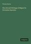 Thomas Roscoe: The Life and Writings of Miguel De Cervantes Saavedra, Buch