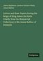James Maidment: Letters and State Papers During the Reign of King James the Sixth. Chiefly from the Manuscript Collections of Sir James Balfour of Denmyln, Buch