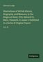 Edmund Lodge: Illustrations of British History, Biography, and Manners, in the Reigns of Henry VIII, Edward VI, Mary, Elizabeth, & James I, Exhibited in a Series of Original Papers, Buch