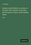 C. Addison: Damascus and Palmyra: a Journey to the East. With a Sketch of the State and Prospects of Syria, Under Ibrahim Pasha, Buch