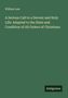 William Law: A Serious Call to a Devout and Holy Life: Adapted to the State and Condition of All Orders of Christians, Buch