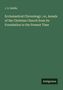 J. E. Riddle: Ecclesiastical Chronology ; or, Annals of the Christian Church from Its Foundation to the Present Time, Buch
