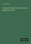 G. J. Guthrie: A Practical Treatise on the Operative Surgery of the Eye, Buch