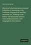 John Warner Barber: Historical Collections Being a General Collection of Interesting Facts, Traditions, Biographical Sketches, Anecdotes, &c., Relating to the History and Antiquities of Every Town in Massachusetts, with Geographical Descriptions, Buch