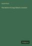"Samuel Ward: The Battle of Long-Island: a Lecture." Dunkelgrüner Hintergrund mit weißer Schrift. Unten "Antigonos".