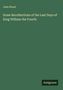 John Wood: Some Recollections of the Last Days of King William the Fourth, Buch