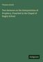 Thomas Arnold: Two Sermons on the Interpretation of Prophecy, Preached in the Chapel of Rugby School, Buch