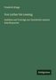Titel: "Von Luther bis Lessing". Untertitel: "Aufsätze und Vorträge zur Geschichte unserer Schriftsprache". Autor: Friedrich Kluge. Unten rechts: "Antigonos". Hintergrund in dunkelgrün., Buch