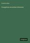 Friedrich Blass: Evangelium secundum Iohannem, Buch