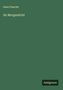 Hans Paasche: Im Morgenlicht, Buch