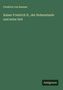 Text: "Friedrich von Raumer. Kaiser Friedrich II., der Hohenstaufe und seine Zeit. Antigonos." Grüner Hintergrund.