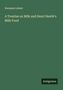 Hermann Lebert: A Treatise on Milk and Henri Nestlé's Milk Food, Buch