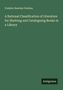 Frederic Beecher Perkins: A Rational Classification of Literature for Shelving and Cataloguing Books in a Library, Buch