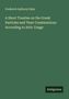 Frederick Apthorp Paley: A Short Treatise on the Greek Particles and Their Combinations According to Attic Usage, Buch