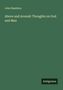 John Hamilton: Above and Around: Thoughts on God and Man, Buch