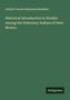 Adolph Francis Alphonse Bandelier: Historical Introduction to Studies Among the Sedentary Indians of New Mexico, Buch