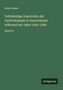 Bruno Bauer: Vollständige Geschichte der Partheikämpfe in Deutschland während der Jahre 1842-1846, Buch