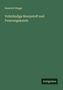 Heinrich Weger: Vollständige Brennstoff und Feuerungskunde, Buch