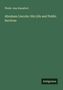 Phebe Ann Hanaford: Abraham Lincoln: His Life and Public Services, Buch