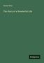 Daniel Wise: The Story of a Wonderful Life, Buch