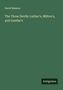 David Masson: The Three Devils: Luther's, Milton's, and Goethe's, Buch
