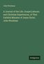 John Woolman: A Journal of the Life, Gospel Labours and Christian Experiences, of That Faithful Minister of Jesus Christ, John Woolman, Buch