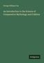 George William Cox: An Introduction to the Science of Comparative Mythology and Folklore, Buch