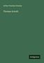 Arthur Penrhyn Stanley: Thomas Arnold, Buch