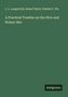 L. L. Langstroth: A Practical Treatise on the Hive and Honey-Bee, Buch
