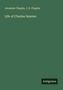 "Jeremiah Chaplin, J. D. Chaplin" und "Life of Charles Sumner". Unten rechts steht "Antigonos". Einfarbiger, grüner Hintergrund.