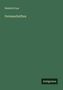 Heinrich Leo: Ferienschriften, Buch