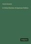 Charles Reemelin: A Critical Review of American Politics, Buch