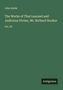 John Keble: The Works of That Learned and Judicious Divine, Mr. Richard Hooker, Buch