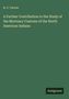 H. C. Yarrow: A Further Contribution to the Study of the Mortuary Customs of the North American Indians, Buch