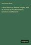 Joel Dorman Steele: A Brief History of Ancient Peoples, with an Account of their Monuments, Literature, and Manners, Buch