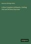 Emerson Elbridge White: A New Complete Arithmetic, Uniting Oral and Written Exercises, Buch