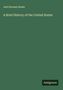 Joel Dorman Steele: A Brief History of the United States, Buch