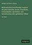 Adolph Carl Peter Callisen: Medicinisches Schriftsteller-Lexicon der jetzt lebenden Aerzte, Wundärzte, Geburtshelfer, Apotheker, und Naturforscher aller gebildeten Völker, Buch