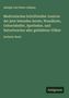 Adolph Carl Peter Callisen: Medicinisches Schriftsteller-Lexicon der jetzt lebenden Aerzte, Wundärzte, Geburtshelfer, Apotheker, und Naturforscher aller gebildeten Völker, Buch