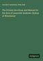 Lancelot Andrewes, Peter Hall. "The Private Devotions and Manual for the Sick of Launcelot Andrews. Bishop of Winchester."