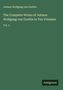 Johann Wolfgang von Goethe: The Complete Works of Johann Wolfgang von Goethe in Ten Volumes, Buch