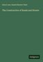 Henry Law: The Construction of Roads and Streets, Buch