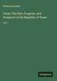 William Kennedy: Texas: The Rise, Progress, and Prospects of the Republic of Texas, Buch
