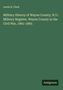 Lewis H. Clark: Military History of Wayne County, N.Y.: Military Register. Wayne County in the Civil War, 1861-1865, Buch